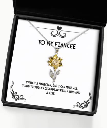 I'm not a Magician, but I can Make All Your Troubles. Sunflower Pendant Necklace, Fiancee Jewelry, for Fiancee, Fiancee Present Gift Ideas, Unique Fiancee Present Gifts, Personalized