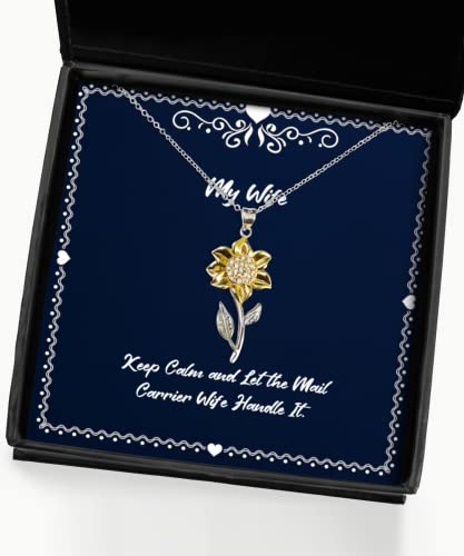 Keep Calm and Let The Mail Carrier Wife Handle It. Sunflower Pendant Necklace, Wife Present from Husband, Joke Jewelry for Wife