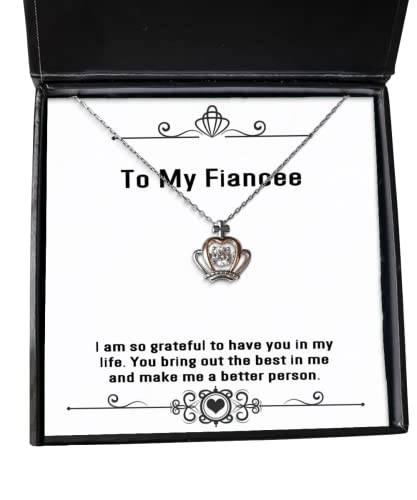 I am so Grateful to Have You in My Life. You Bring Out The. Crown Pendant Necklace, Fiancee Jewelry, Sarcasm Gifts for Fiancee, Engagement Present, Engagement Gift, Betrothal Gift, Promise Ring