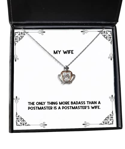 Funny Wife Crown Pendant Necklace, The Only Thing More Badass Than a Postmaster is a Postmaster's, Joke for Wife, Christmas