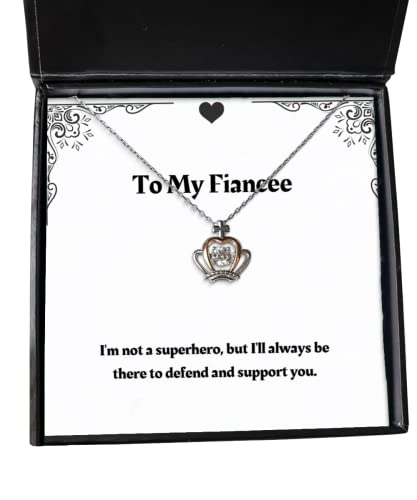 Inappropriate Fiancee Gifts, I'm not a Superhero, but I'll Always be There to Defend and, Fiancee Crown Pendant Necklace from, Christmas, New Years, Valentines Day, Easter, Mothers Day, Fathers