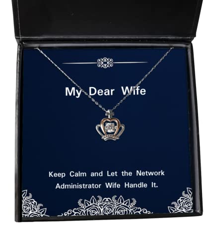 Keep Calm and Let The Network Administrator Wife Handle It. Crown Pendant Necklace, Wife Jewelry, Special for Wife