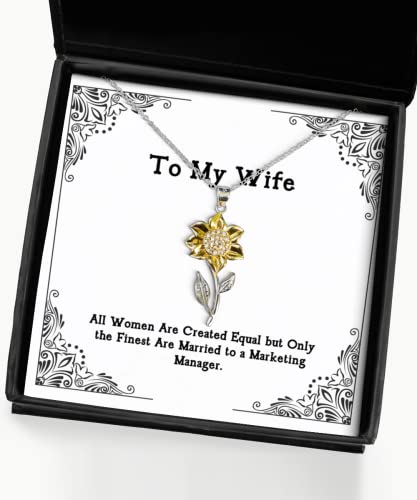 Inspirational Wife Sunflower Pendant Necklace, All Women are Created Equal but Only The, Present for Wife, Sarcasm from Husband