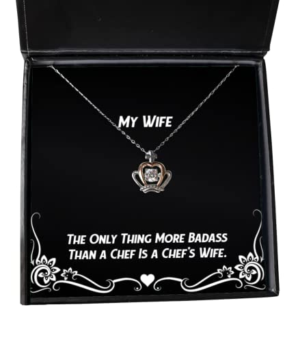 Funny Wife Crown Pendant Necklace, The Only Thing More Badass Than a Chef is a Chef, for Wife, Present from Husband, Jewelry for Wife