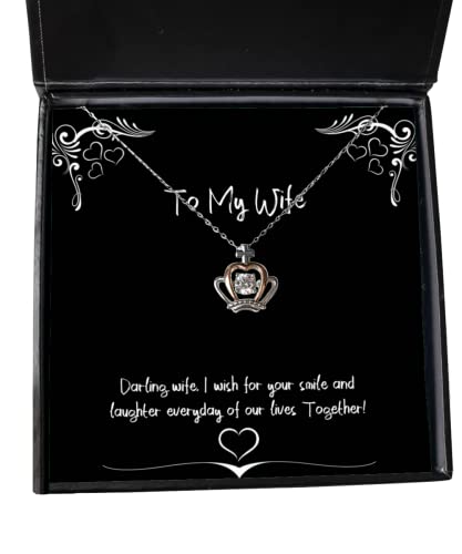 Darling Wife, I Wish for Your Smile and Laughter Everyday of Our Lives Together! Crown Pendant Necklace, Wife Jewelry, Gag for Wife