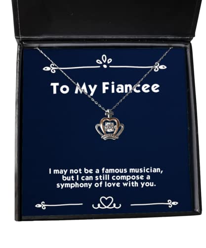 Sarcasm Fiancee Gifts, I May not be a Famous Musician, but I can Still Compose a, Birthday Crown Pendant Necklace for Fiancee, Engagement Ring, Wedding Ring, Bridal Party, Groomsmen, Father of The