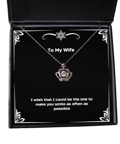 I Wish That I Could be The one to Make You Smile as Often as Possible Crown Pendant Necklace, Wife Jewelry, Perfect for Wife