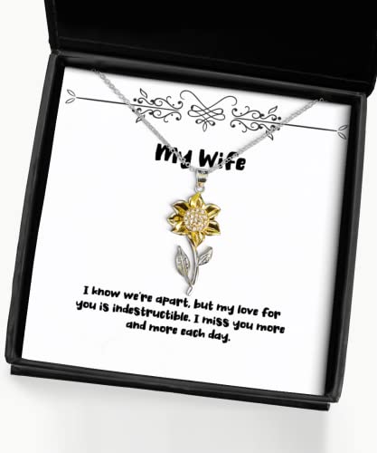 Wife Gifts for Wife, I Know We're Apart, but My Love for You is, Nice Wife Sunflower Pendant Necklace, Jewelry from Husband, Funnywifegift Anniversary, Birthday, Christmas, Gag, Gift for her, Humor