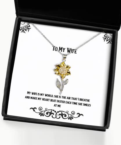 My Wife is My World, she is The air That I Breathe and Make My Heart Beat Sunflower Pendant Necklace, Wife Jewelry, Gag for Wife