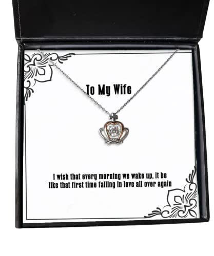 I Wish That Every Morning we Wake up, it be Like That First time Falling Wife Crown Pendant Necklace, Best Wife, Jewelry for Wife