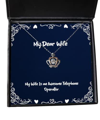 My Wife is an Awesome Telephone Operator. Wife Crown Pendant Necklace, Sarcasm Wife, Jewelry for