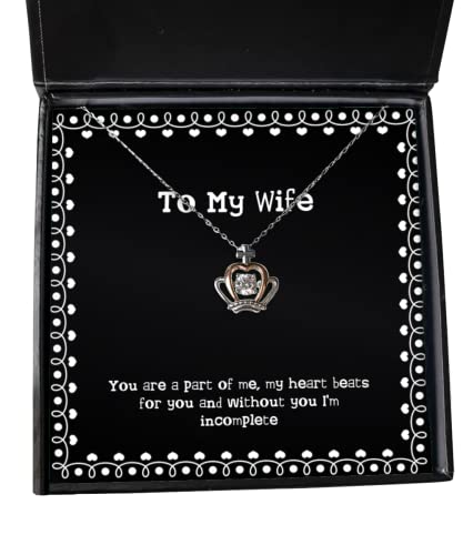 Funny Wife, You are a Part of me, My Heart Beats for You and Without You I'm, Funny Holiday Crown Pendant Necklace for Wife