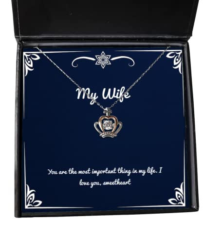 You are The Most Important Thing in My Life. I Love You, Sweetheart Crown Pendant Necklace, Wife Jewelry, Nice for Wife