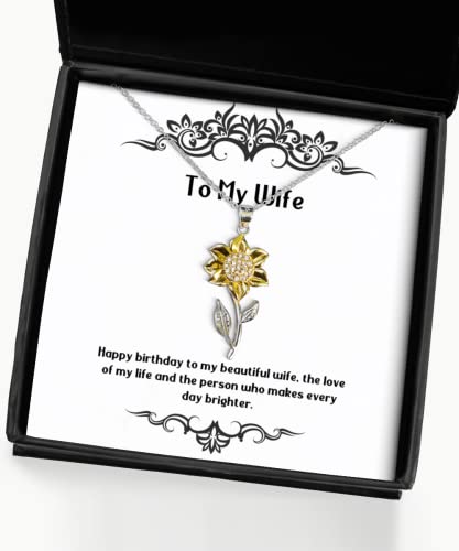 Joke Wife Gifts, Happy birthday to my beautiful wife, the love of my life, Special Holiday Sunflower Pendant Necklace From Wife, , Gift ideas for him, Gift ideas for her, Gift ideas for kids, Gift