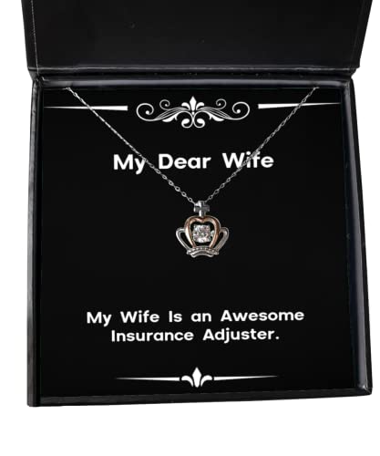 Funny Wife, My Wife is an Awesome Insurance Adjuster, Christmas Crown Pendant Necklace for Wife