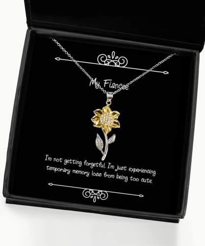 I'm not getting forgetful, I'm just experiencing. Fiancee Sunflower Pendant Necklace, Beautiful Fiancee Gifts, Jewelry For , Engagement ring, Wedding ring, Bridal jewelry, Grooms gift, Proposal