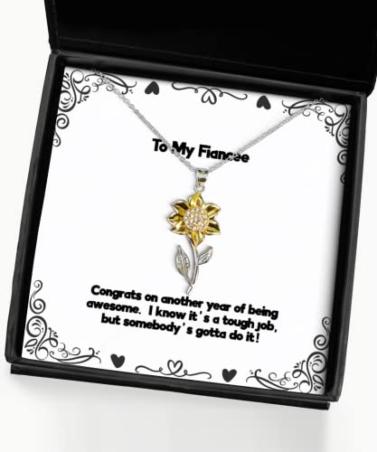 Epic Fiancee Gifts, Congrats on another year of being awesome. I know it's a,!, Useful Birthday Sunflower Pendant Necklace From , Best fiance gift ideas, Best fiance gift for her, Best fiance gift for