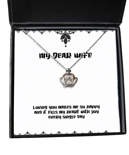 Brilliant Wife, Loving You Makes me so Happy and it Fills My Heart with Joy, Funny Valentine's Day Crown Pendant Necklace from Wife