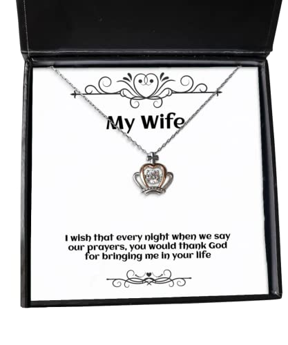 Motivational Wife Gifts, I Wish That Every Night When we say Our Prayers, You Would, Birthday Crown Pendant Necklace for Wife, Wedding from Husband, Birthday Gifts from Husband,