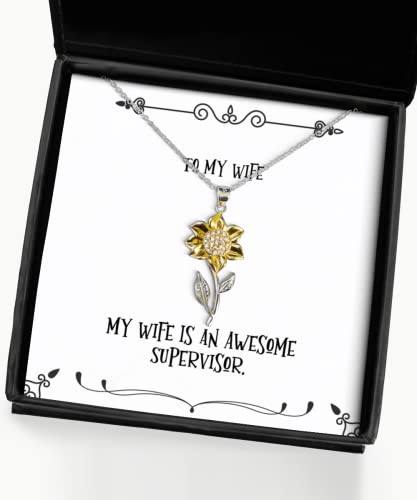 Cheap Wife, My Wife is an Awesome Supervisor, Brilliant Sunflower Pendant Necklace for from Husband