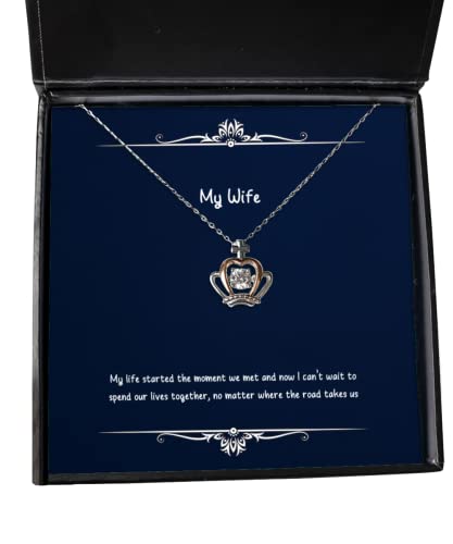 Funny Wife Gifts, My Life Started The Moment we met and Now I Can't Wait to Spend Our, Wife Crown Pendant Necklace from Husband