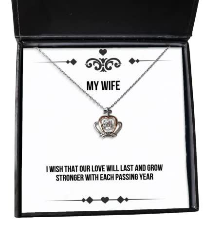 Love Wife Crown Pendant Necklace, I Wish That Our Love Will Last and Grow Stronger with Each Passing Year, New for Wife, Holiday