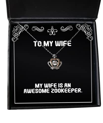 Cute Wife, My Wife is an Awesome Zookeeper, Wife Crown Pendant Necklace from Husband