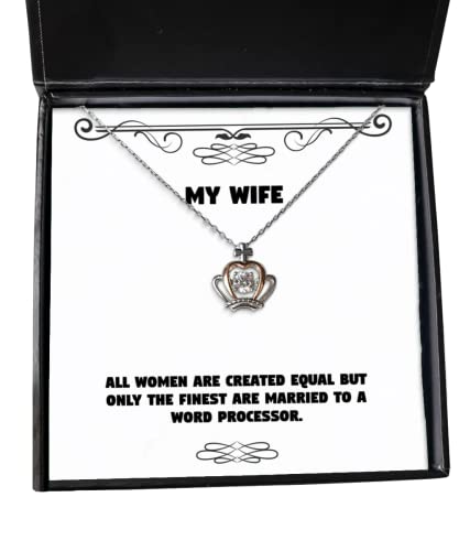 Nice Wife Crown Pendant Necklace, All Women are Created Equal but Only The Finest are Married to a Word, Nice for Wife, Holiday