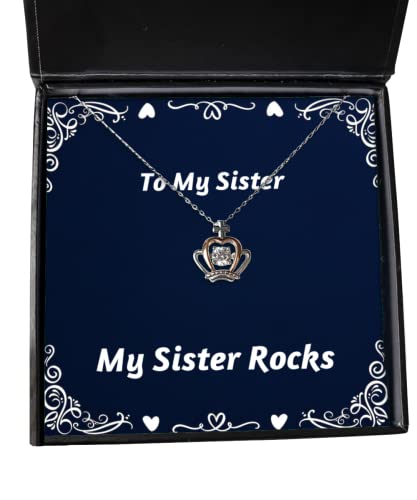 My Sister Rocks Crown Pendant Necklace, Sister, Sarcastic Gifts for Sister