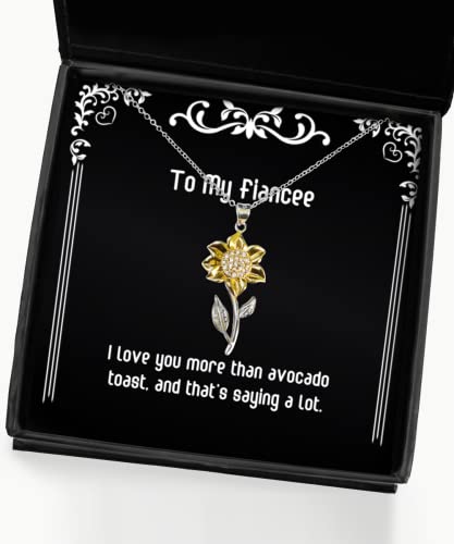 I Love You More Than Avocado Toast, and That's Saying a. Fiancee Sunflower Pendant Necklace, Inspire Fiancee Gifts, Jewelry for, Gifts for her, Gifts for him, Gifts for Kids, Gifts for Teens, Gifts