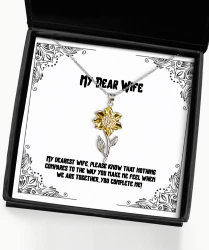 Beautiful Wife, My Dearest Wife, Please Know That Nothing compares to The Way You Make.!, Holiday Sunflower Pendant Necklace for Wife