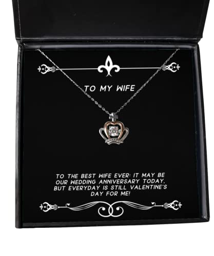 to The Best Wife Ever: It May be Our Wedding Anniversary Today, but! Wife Crown Pendant Necklace, Inspire Wife, Jewelry for Wife