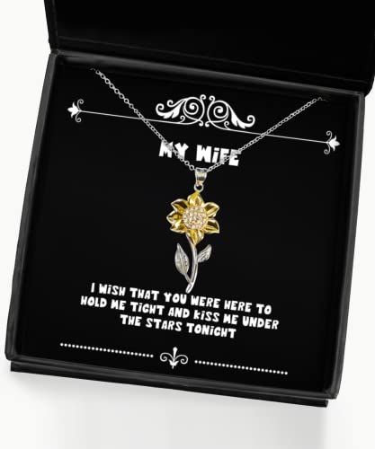 Gag Wife Sunflower Pendant Necklace, I Wish That You were here to Hold me Tight and kiss me Under, Present for Wife, Fun from Husband