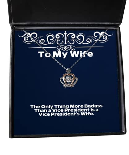 Useful Wife Crown Pendant Necklace, The Only Thing More Badass Than a Vice President is a, Present for Wife, Brilliant from Husband