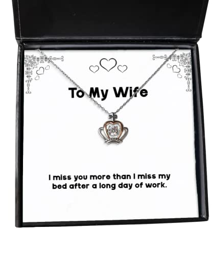 Beautiful Wife Crown Pendant Necklace, I miss you more than I miss my bed after, Present For Wife, Beautiful Gifts From Husband, Funny wife gift ideas, Funny birthday gifts for wife, Funny anniversary