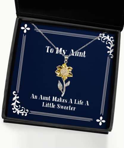 Cute Aunt Gifts, an Aunt Makes A Life A Little Sweeter, Inappropriate Sunflower Pendant Necklace for from