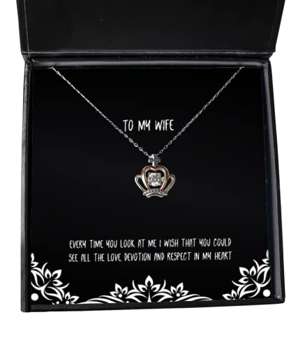 Motivational Wife, Every time You Look at me I Wish That You Could See All The, Reusable Crown Pendant Necklace for Wife from Husband