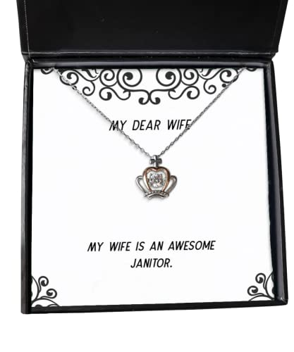 Wife for, My Wife is an Awesome Janitor, Cute Wife Crown Pendant Necklace, Jewelry from Husband