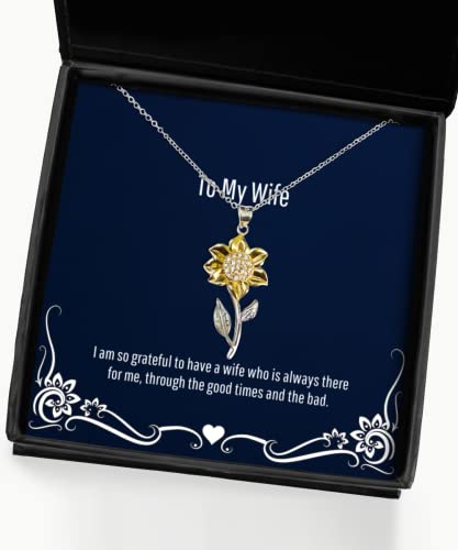 I am so Grateful to Have a Wife who is Always There for me. Sunflower Pendant Necklace, Wife Jewelry, Best Gifts for Wife, Wedding Gift for Wife, St for Wife, Gift Ideas for Wife,