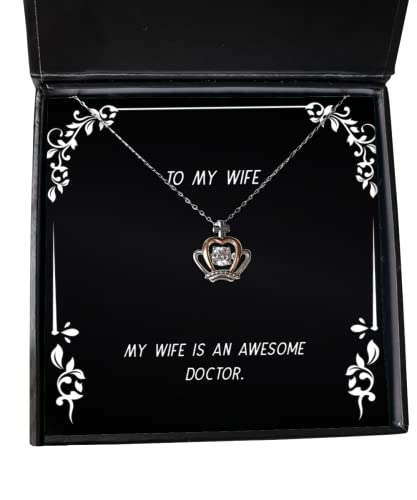 Sarcastic Wife Crown Pendant Necklace, My Wife is an Awesome Doctor, Present for, Love Gifts from Husband
