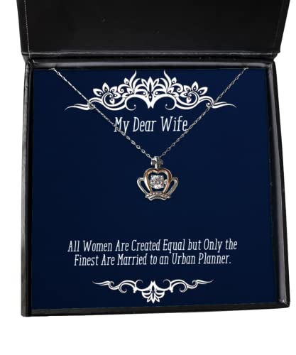 Best Wife, All Women are Created Equal but Only The Finest are Married to, Inspire Christmas Crown Pendant Necklace for Wife