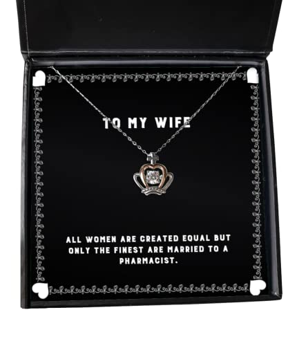 Fun Wife Crown Pendant Necklace, All Women are Created Equal but Only The Finest are Married, Inspirational for Wife, Holiday