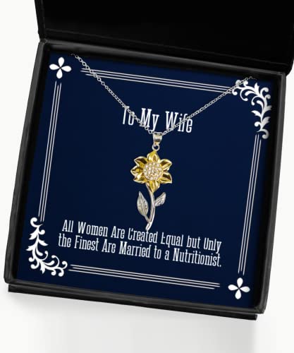 All Women are Created Equal but Only The Finest are Married to a. Sunflower Pendant Necklace, Wife, Inappropriate Gifts for Wife