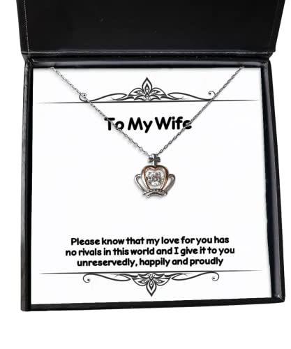 Please Know That My Love for You has no Rivals in This World and, Wife Crown Pendant Necklace, Epic Wife Gifts, Jewelry for Wife, Birthday Gift for Wife, Present for Wife, Gift Ideas for Wife