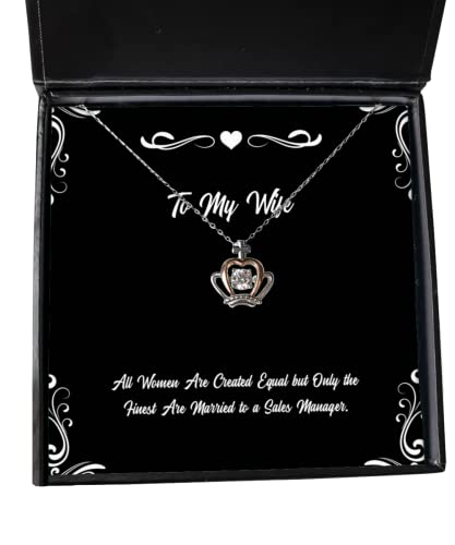 Inspirational Wife Crown Pendant Necklace, All Women are Created Equal but Only The Finest are, Motivational for Wife, Holiday