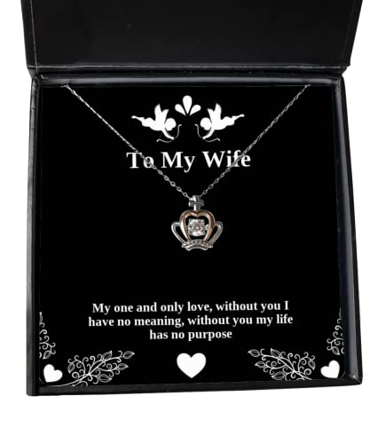 My one and only Love, Without You I Have no Meaning, Without You My Life has no Crown Pendant Necklace, Wife Jewelry, Inspire for Wife