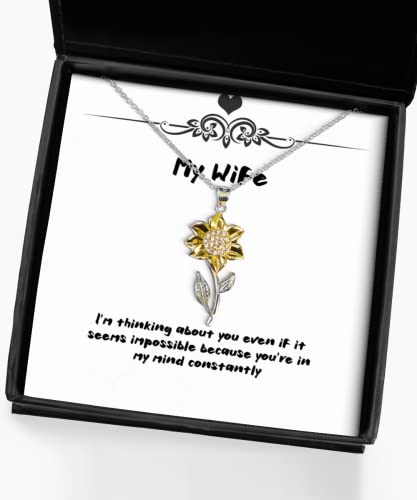 I'm Thinking About You Even if it Seems Impossible Because You're in My Mind Sunflower Pendant Necklace, Wife Jewelry, New for Wife