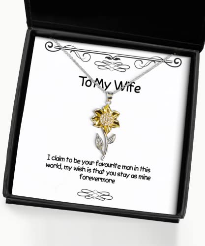 Epic Wife Gifts, I Claim to be Your Favourite Man in This World, My Wish is That, Wife Sunflower Pendant Necklace from Husband