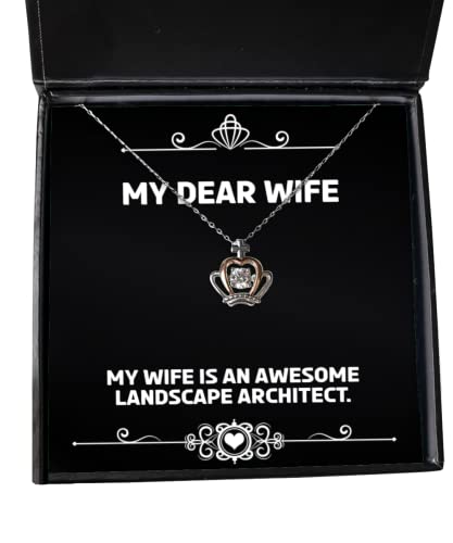 Gag Wife, My Wife is an Awesome Landscape Architect, Nice Crown Pendant Necklace for from Husband