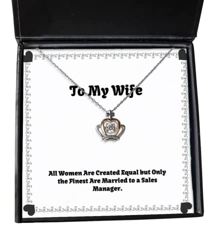 Reusable Wife, All Women are Created Equal but Only The Finest are Married, Inspire Valentine's Day Crown Pendant Necklace from Wife